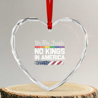 No Kings In America We The People Heart Crystal Glass Ornament LGBTQ Pride American Flag Political - Wonder Print Shop