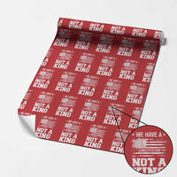 No Kings in America Wrapping Paper Roll We Have A Constitution Not A King Resist US Flag - Wonder Print Shop
