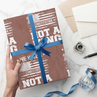 No Kings in America Wrapping Paper Roll We Have A Constitution Not A King Resist US Flag - Wonder Print Shop