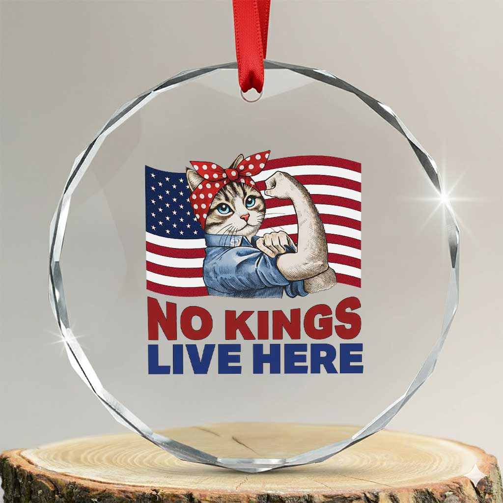 No Kings Live Here Crystal Glass Ornament Funny Rosie The Riveter Cat Feminist Gift
