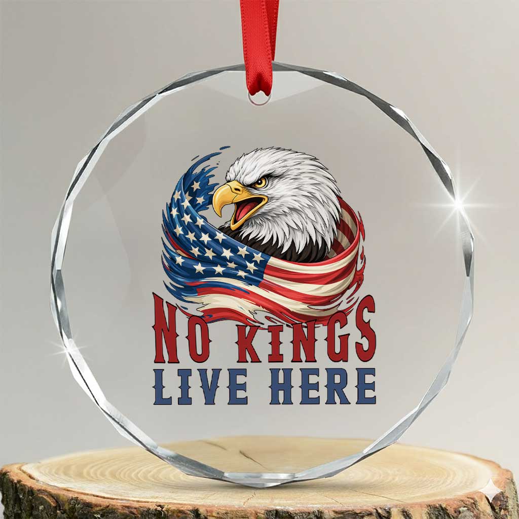 No Kings Live Here Crystal Glass Ornament Patriotic American Eagle