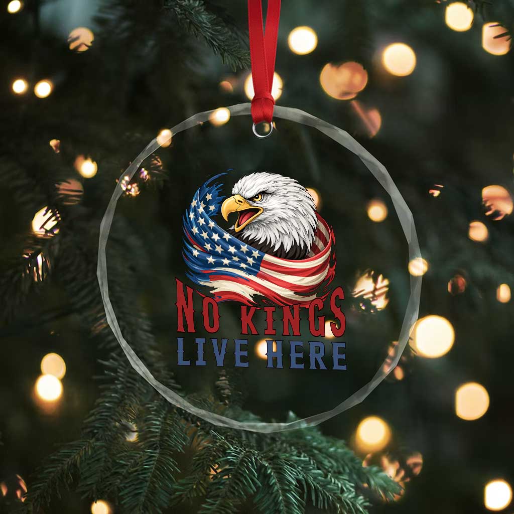 No Kings Live Here Crystal Glass Ornament Patriotic American Eagle