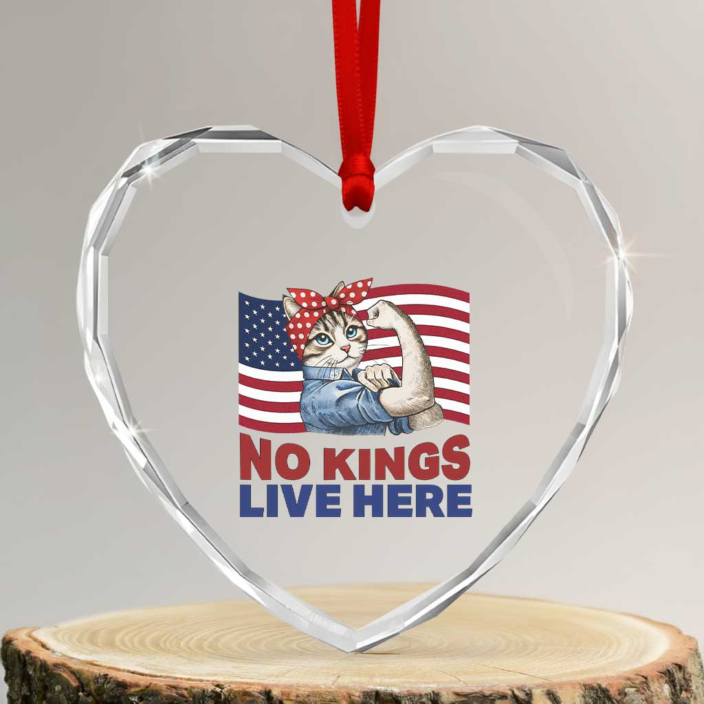 No Kings Live Here Heart Crystal Glass Ornament Funny Rosie The Riveter Cat Feminist Gift