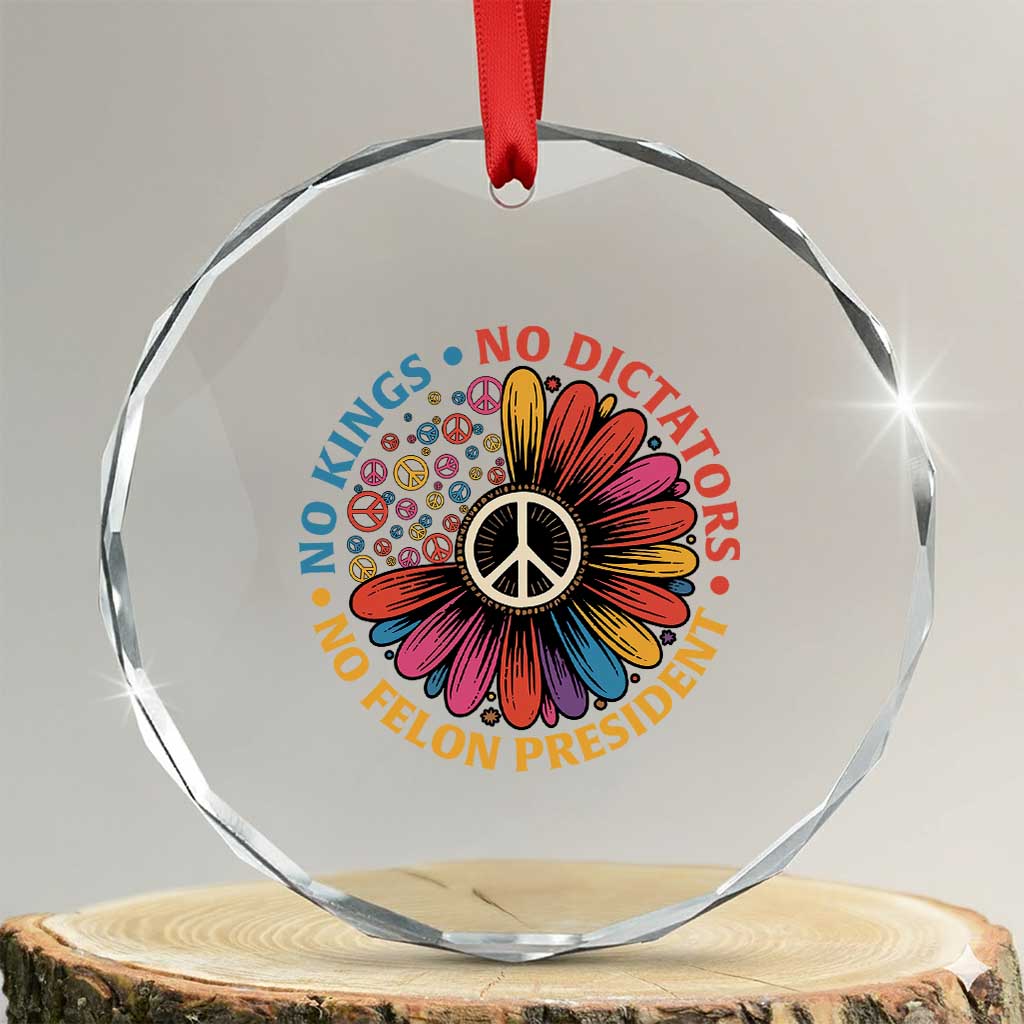 No Kings No Dictators No Felon Presidents Crystal Glass Ornament Retro Flower Peace Sign