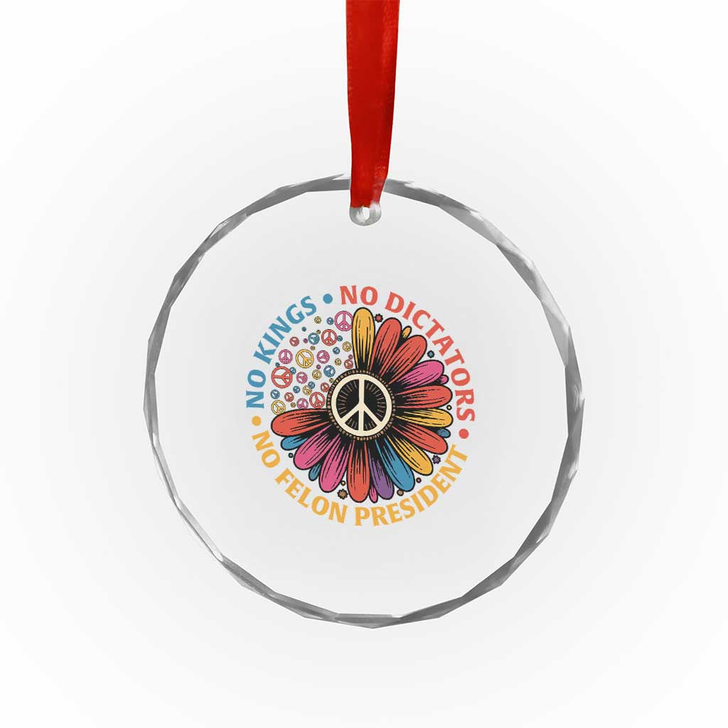 No Kings No Dictators No Felon Presidents Crystal Glass Ornament Retro Flower Peace Sign