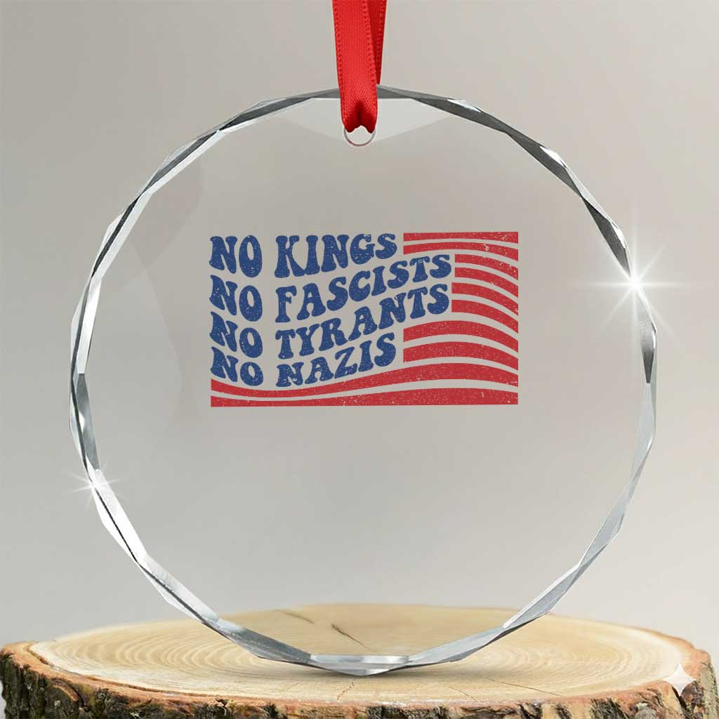 No Kings No Fascists Crystal Glass Ornament American Flag Patriotic Protest