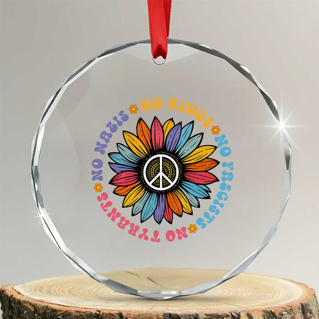 No Kings No Fascists No Tyrants No Nazis Crystal Glass Ornament Peace Floral Sunflower - Wonder Print Shop