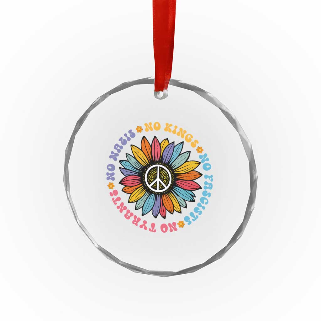 No Kings No Fascists No Tyrants No Nazis Crystal Glass Ornament Peace Floral Sunflower - Wonder Print Shop