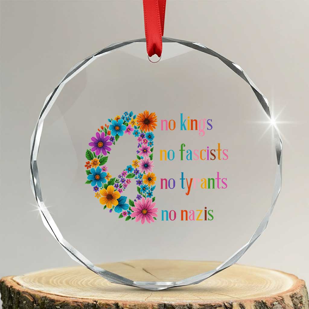 No Kings No Fascists No Tyrants No Nazis Crystal Glass Ornament Resist Retro Boho Floral Peace Sign - Wonder Print Shop