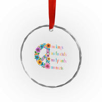 No Kings No Fascists No Tyrants No Nazis Crystal Glass Ornament Resist Retro Boho Floral Peace Sign TS02