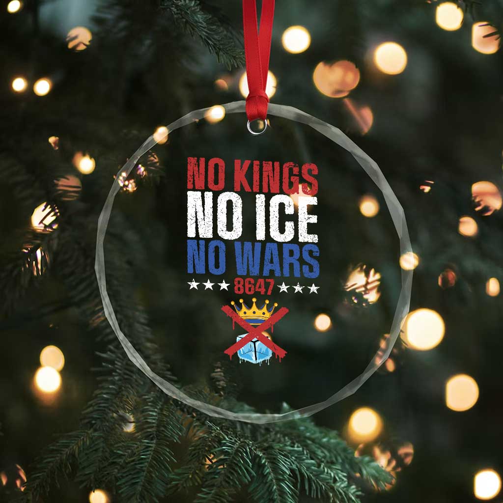 No Kings No Ice No Wars 8647 Crystal Glass Ornament Rejecting Kings Anti Authoritarian