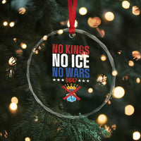 No Kings No Ice No Wars 8647 Crystal Glass Ornament Rejecting Kings Anti Authoritarian