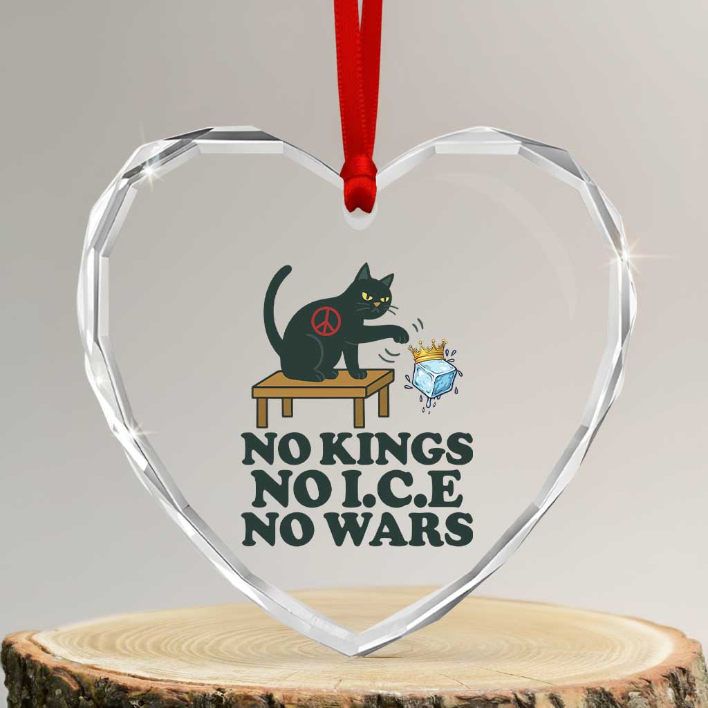 No Kings No Ice No Wars Cat Heart Crystal Glass Ornament Funny Political Freedom Activist