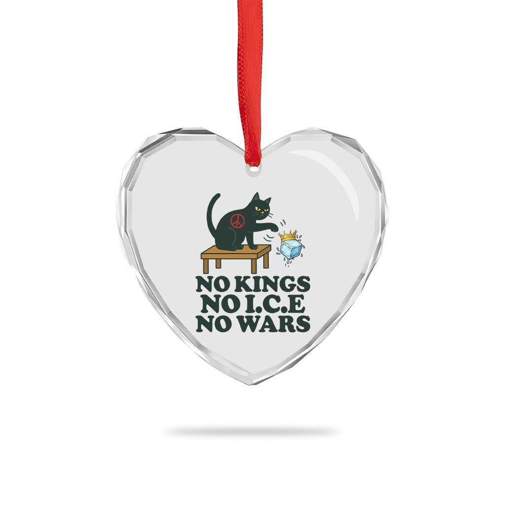 No Kings No Ice No Wars Cat Heart Crystal Glass Ornament Funny Political Freedom Activist