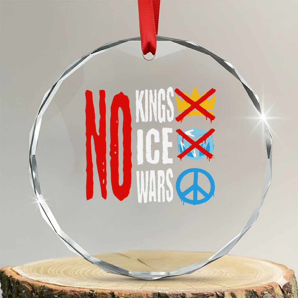 No Kings No Ice No Wars Crystal Glass Ornament Political Protest Peace Sign