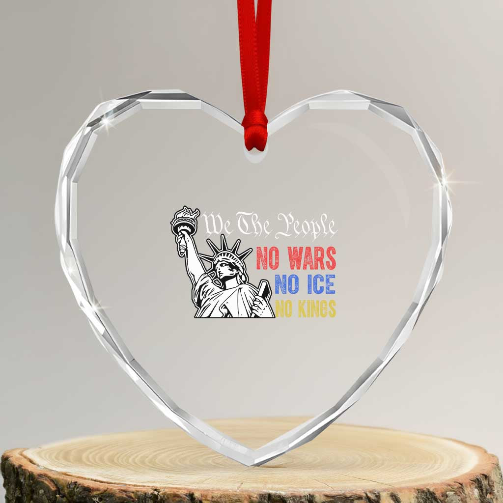 No Kings No ICE No Wars Heart Crystal Glass Ornament Statue of Liberty We The People Freedom