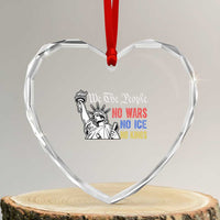 No Kings No ICE No Wars Heart Crystal Glass Ornament Statue of Liberty We The People Freedom