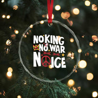 No Kings No Wars No Ice Bold Typography Crystal Glass Ornament Peace Symbol Anti War Activist Human Rights