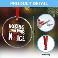No Kings No Wars No Ice Bold Typography Crystal Glass Ornament Peace Symbol Anti War Activist Human Rights