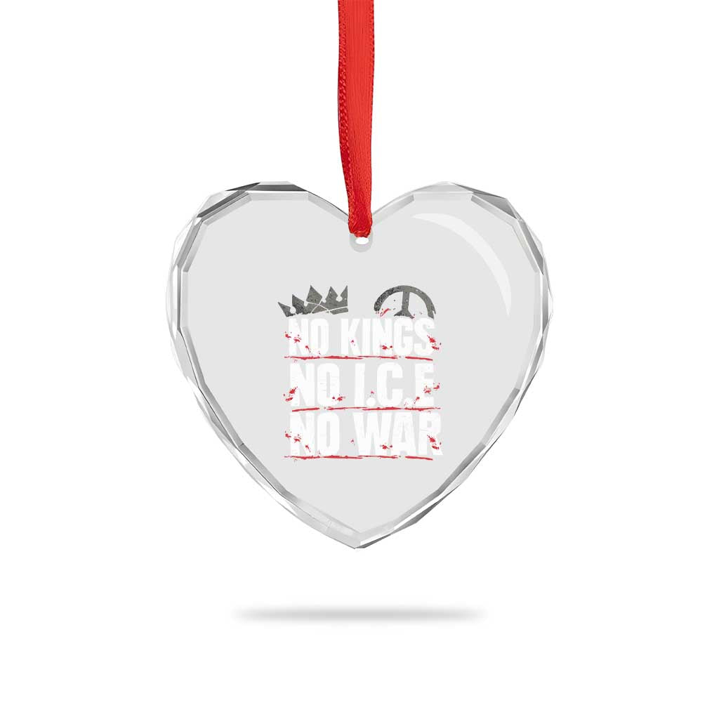 No Kings No Wars No Ice Protest Distressed Heart Crystal Glass Ornament No Crown Just Peace Anti War Freedom Supporters