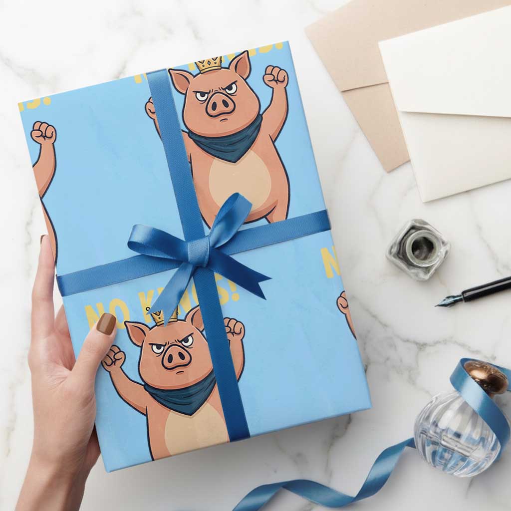 No Kings Pig Wrapping Paper Roll Resistance Movement Anti Authoritarian Gift - Wonder Print Shop