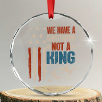 No Kings Protest Crystal Glass Ornament We Have A Constitution Not A King American Flag - Wonder Print Shop