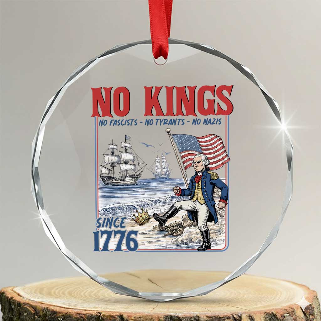 No Kings Since 1776 George Washington Crystal Glass Ornament Political Humor Gift