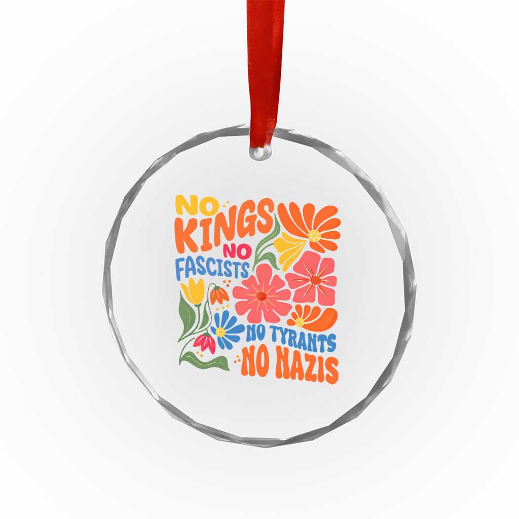 No Kings Wildflower Protest Crystal Glass Ornament No Fascists No Tyrants No Nazis