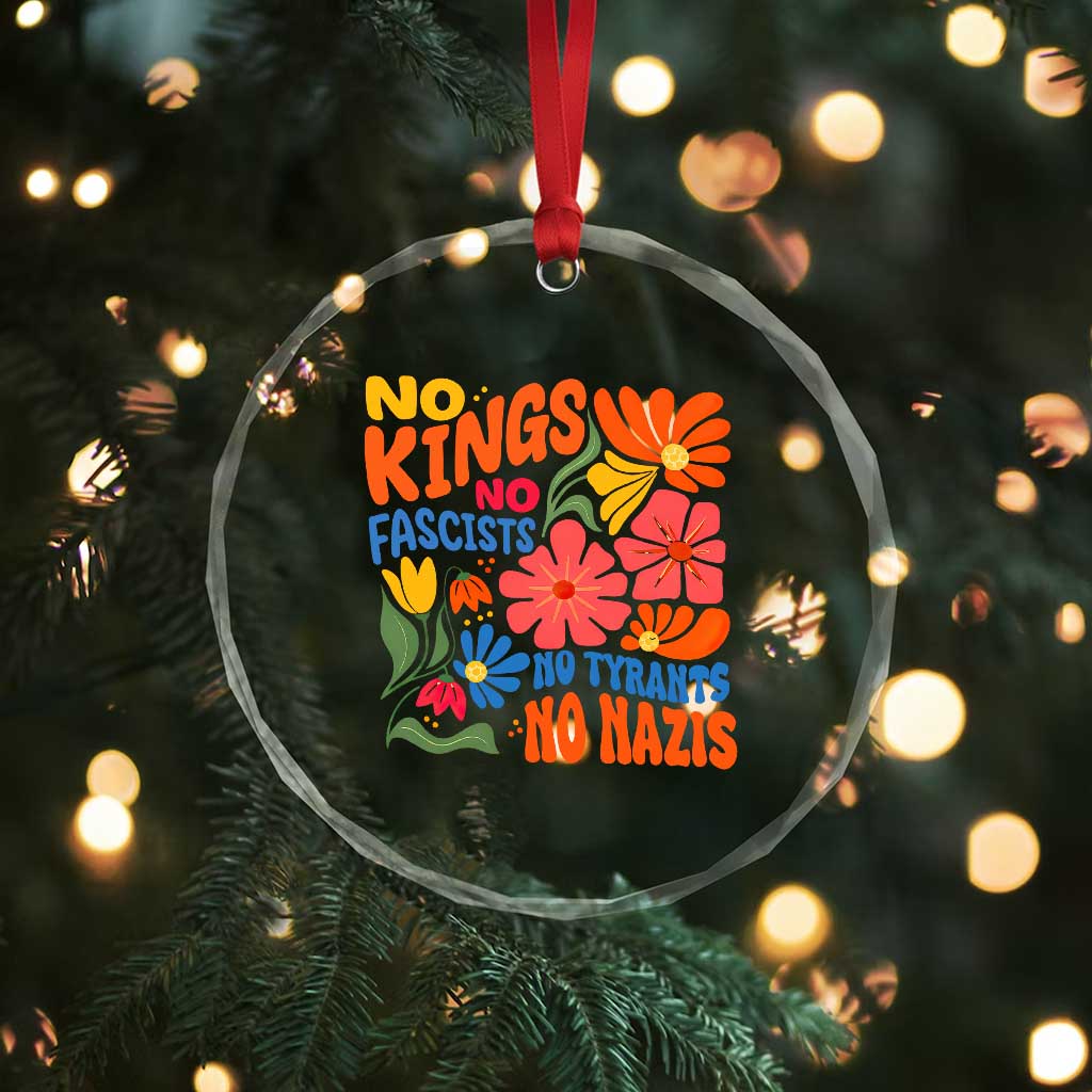 No Kings Wildflower Protest Crystal Glass Ornament No Fascists No Tyrants No Nazis