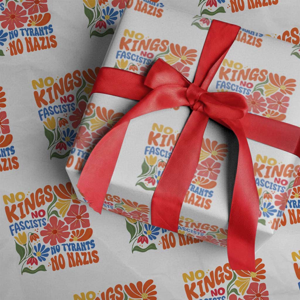No Kings Wildflower Protest Wrapping Paper Roll No Fascists No Tyrants No Nazis