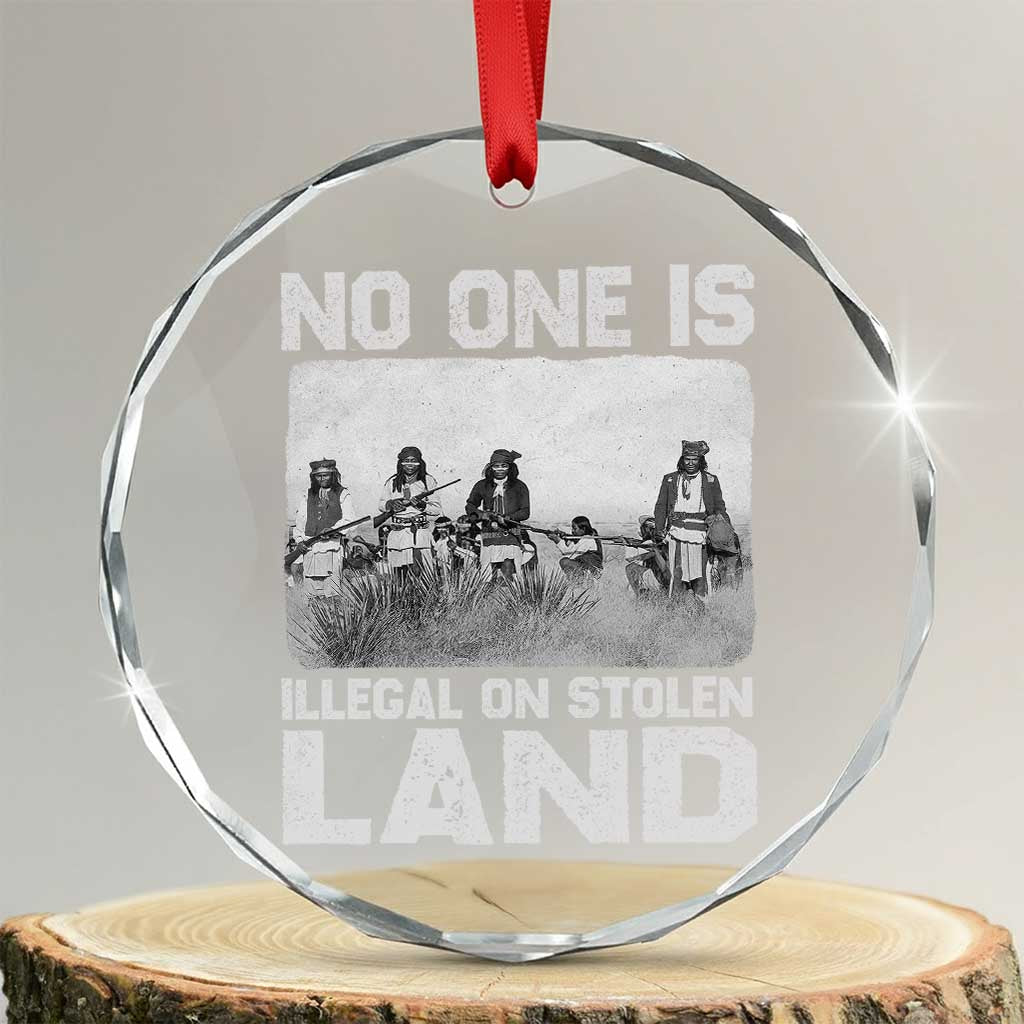 No One Is Illegal On Stolen Land Crystal Glass Ornament Native Tribe Indigenous People - Wonder Print Shop