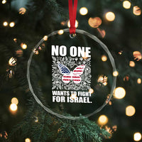No One Wants To Fight For Israel Crystal Glass Ornament America First Anti War