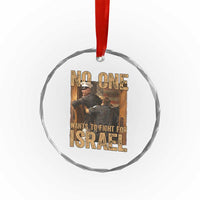 No One Wants To Fight For Israel Crystal Glass Ornament America First Veteran Message Anti War