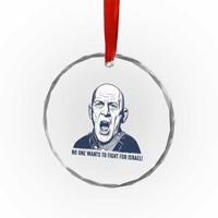No One Wants To Fight For Israel Crystal Glass Ornament Marine Veteran America First Anti War