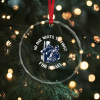 No One Wants To Fight For Israel Crystal Glass Ornament Marine Veteran Anti War America First Statement