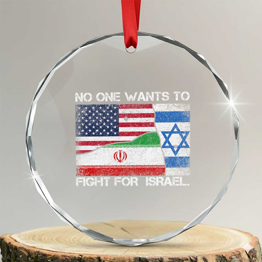 No One Wants To Fight For Israel Crystal Glass Ornament Marine Veteran Freedom Statement
