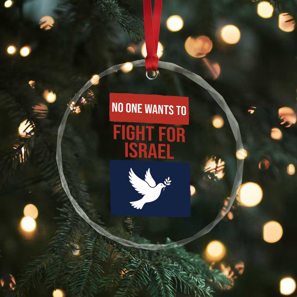No One Wants To Fight For Israel Dove Crystal Glass Ornament Peace Freedom Supporter Anti War