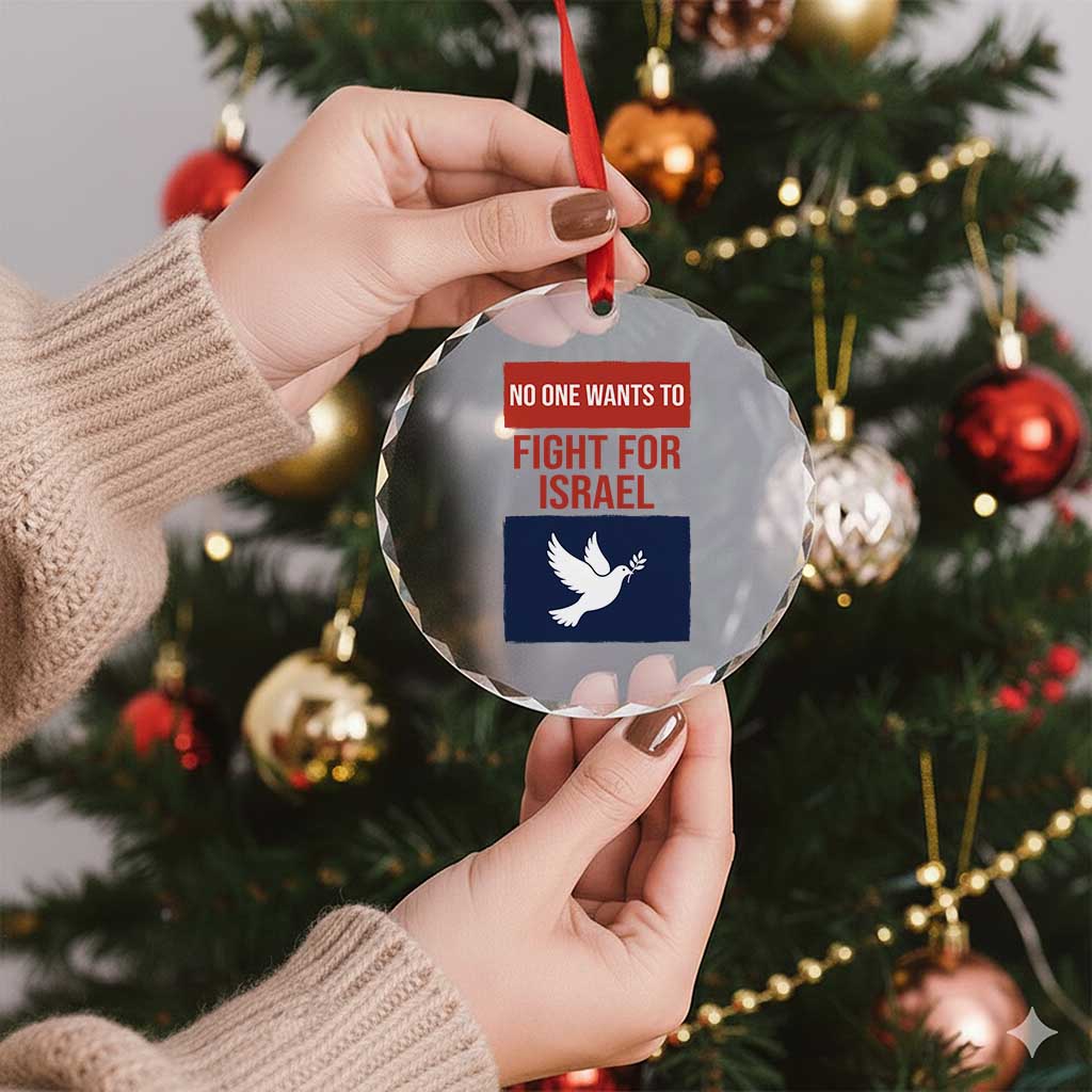 No One Wants To Fight For Israel Dove Crystal Glass Ornament Peace Freedom Supporter Anti War