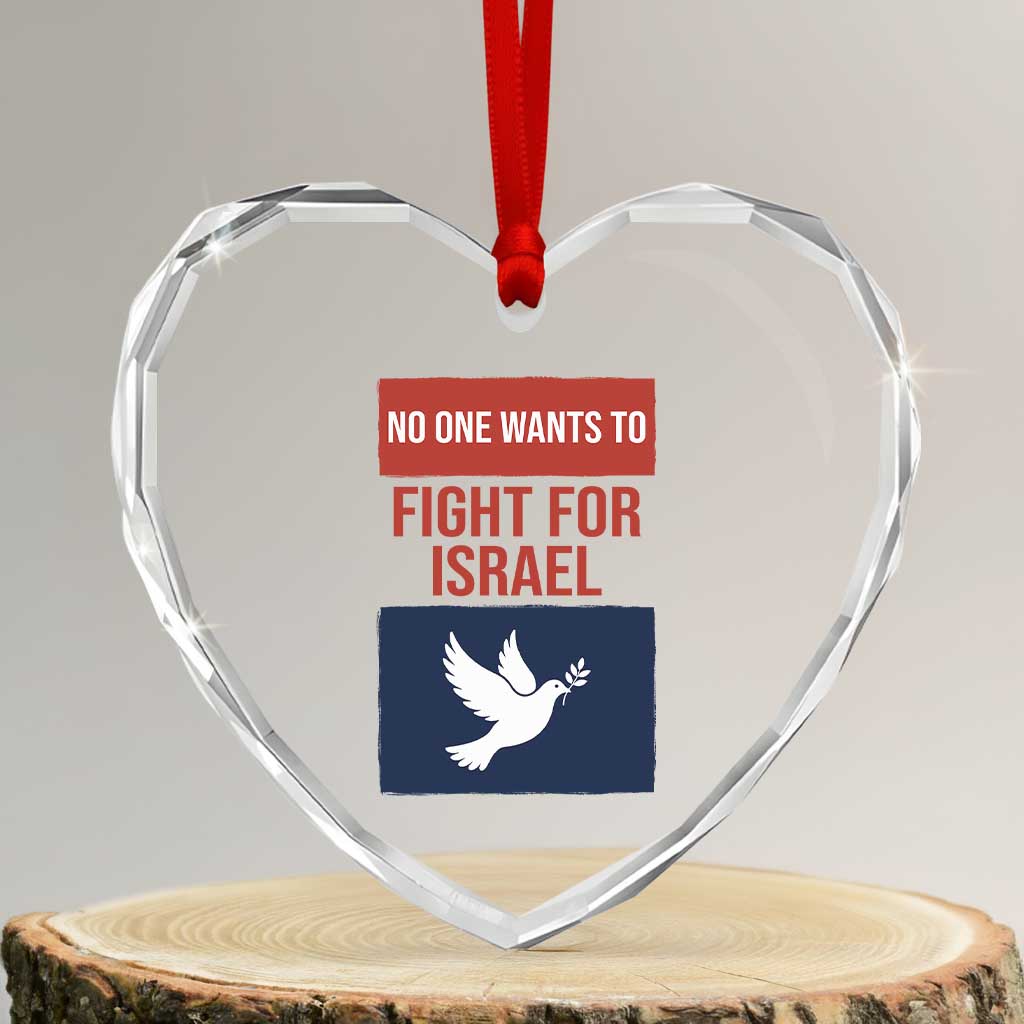 No One Wants To Fight For Israel Dove Heart Crystal Glass Ornament Peace Freedom Supporter Anti War