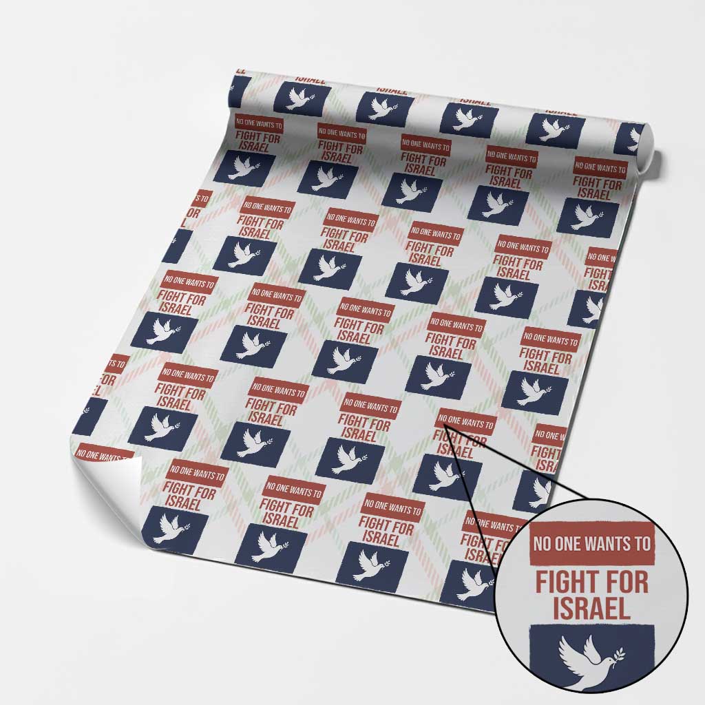 No One Wants To Fight For Israel Dove Wrapping Paper Roll Peace Freedom Supporter Anti War