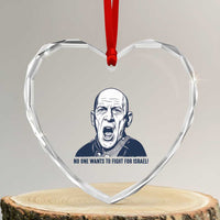 No One Wants To Fight For Israel Heart Crystal Glass Ornament Marine Veteran America First Anti War