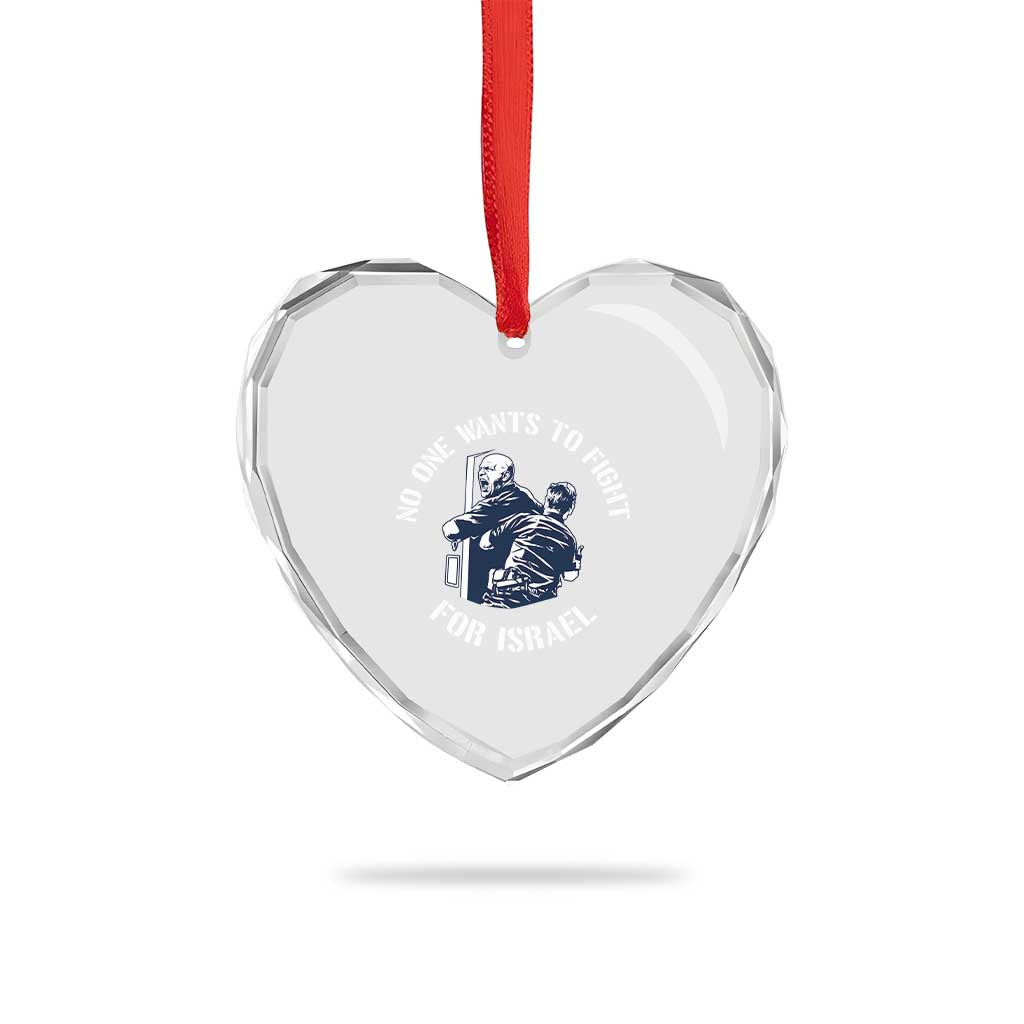 No One Wants To Fight For Israel Heart Crystal Glass Ornament Marine Veteran Anti War America First Statement