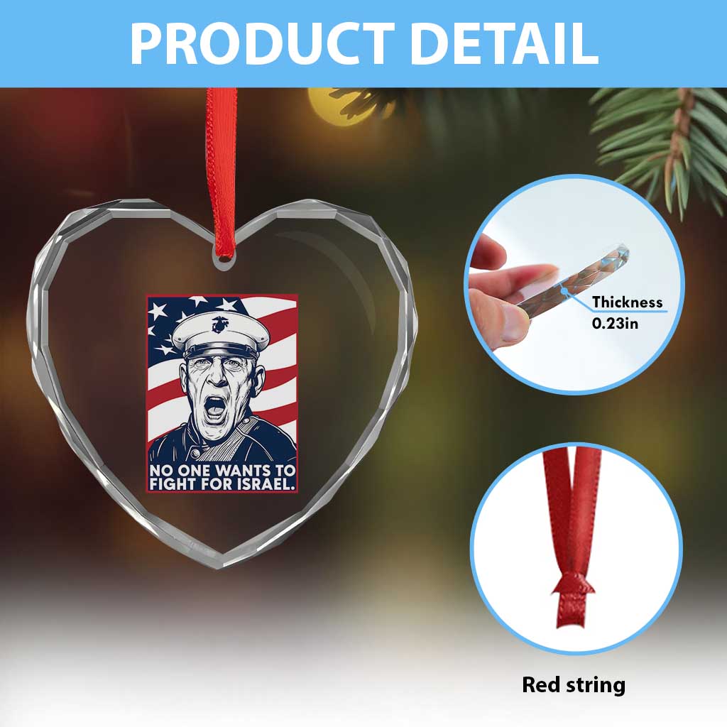 No One Wants To Fight For Israel Heart Crystal Glass Ornament US Marine Veteran Anti War