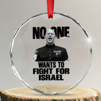 No One Wants To Fight For Israel Marine Veteran Statement Crystal Glass Ornament America First Freedom Anti War