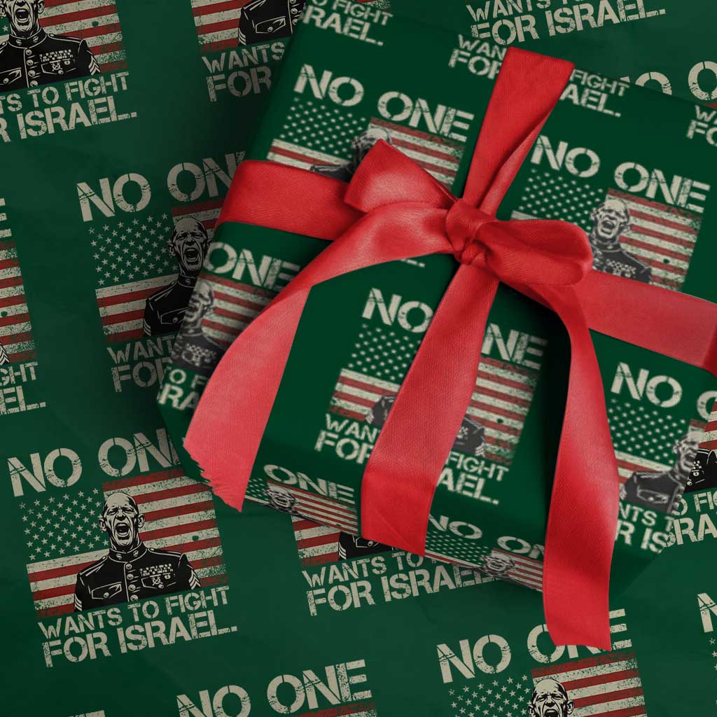 No One Wants To Fight For Israel Wrapping Paper Roll America First Anti War Marine Veteran