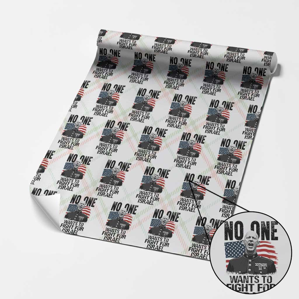 No One Wants To Fight For Israel Wrapping Paper Roll Marine Veteran American Freedom