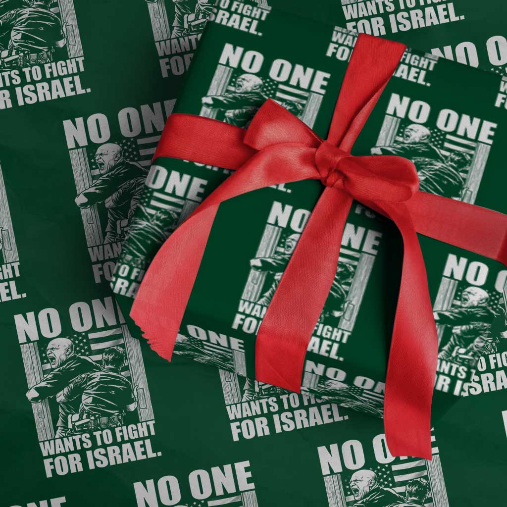 No One Wants To Fight For Israel Wrapping Paper Roll US Marine Veteran Anti War America First