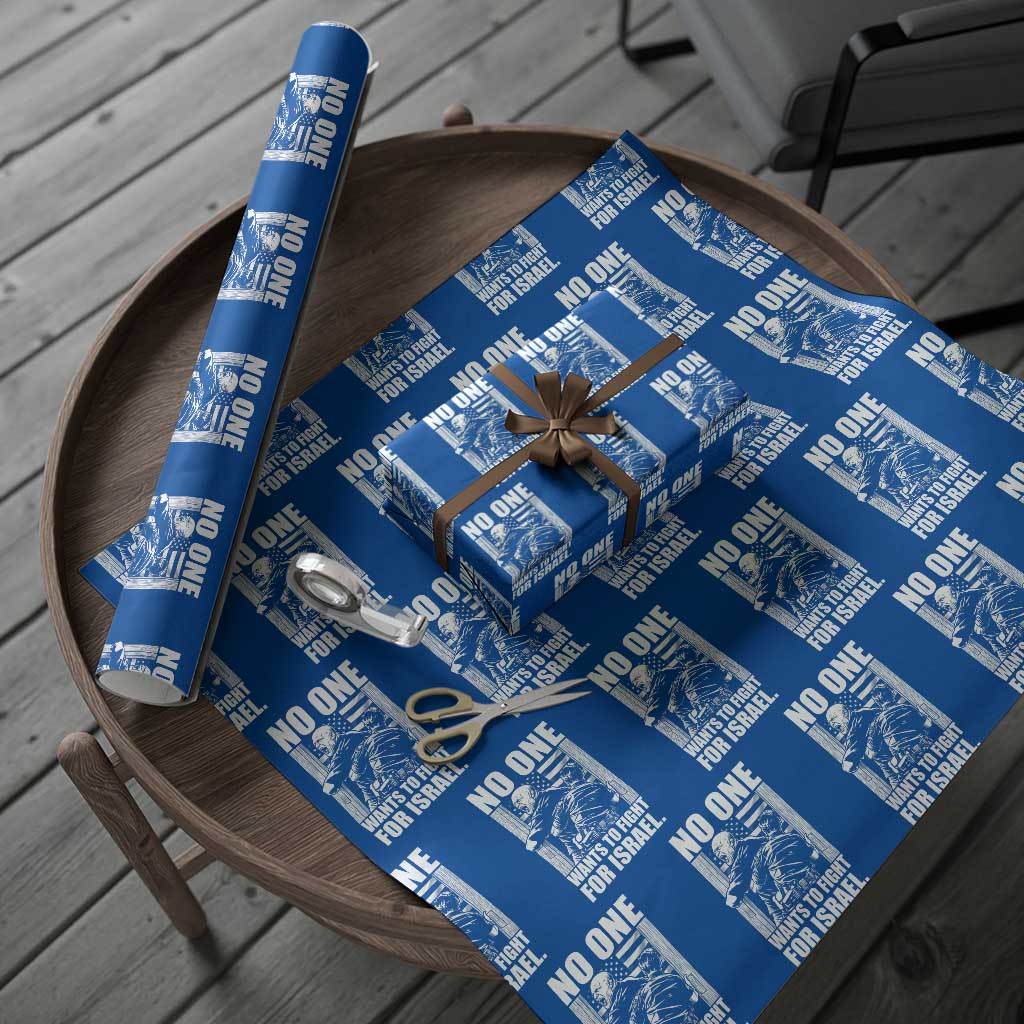 No One Wants To Fight For Israel Wrapping Paper Roll US Marine Veteran Anti War America First