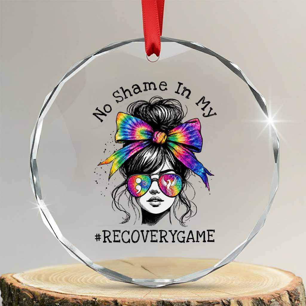 No Shame In My Recovery Game Crystal Glass Ornament Messy Bun Semicolon Graphic