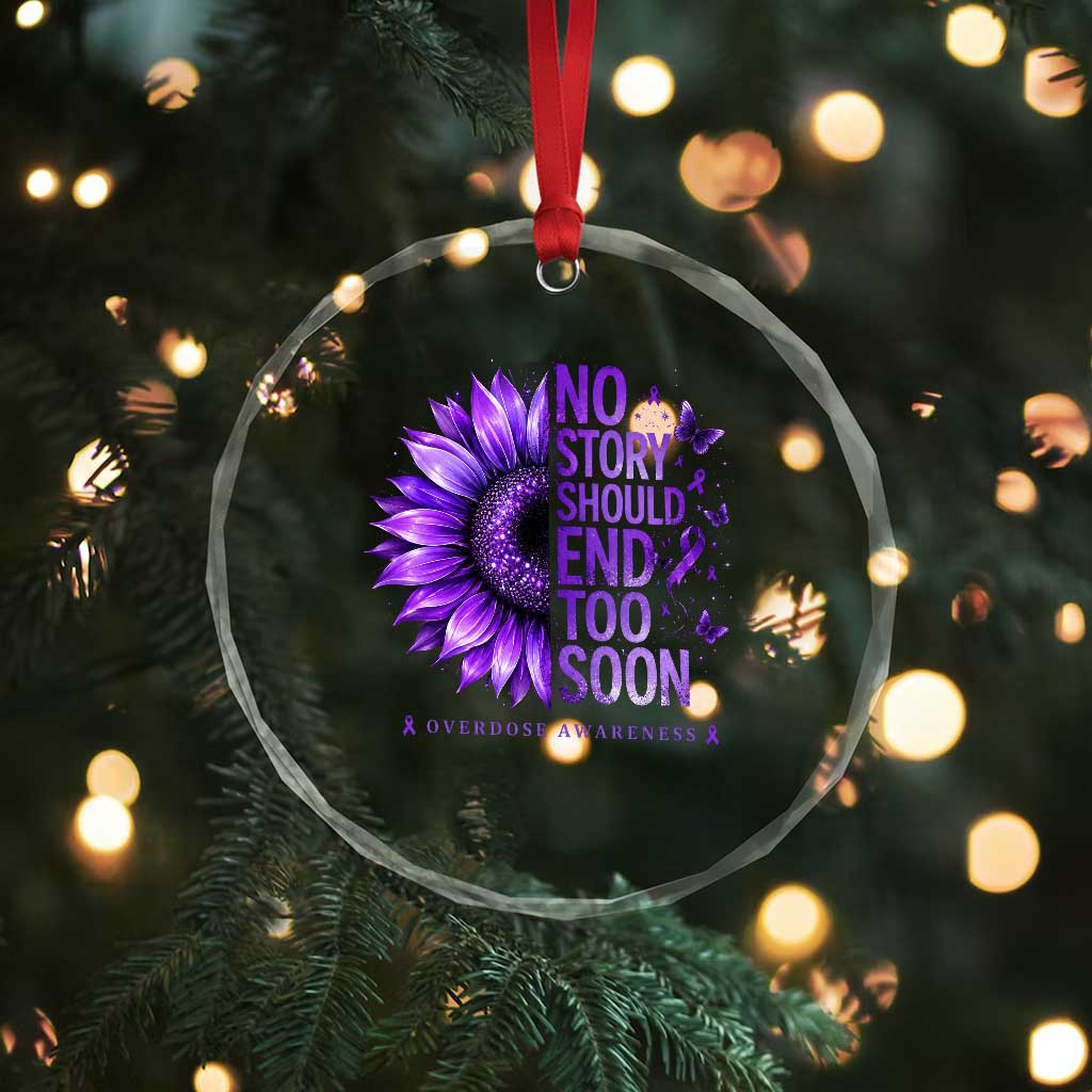 No Story Should End Too Soon Purple Sunflower Overdose Awareness Crystal Glass Ornament